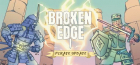 Broken Edge